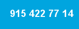 915 422 77 14
